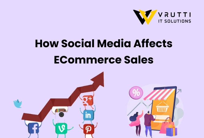 How Social Media Affects eCommerce Sales ?